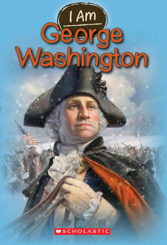 I Am George Washington (I Am #5) (5) book cover
