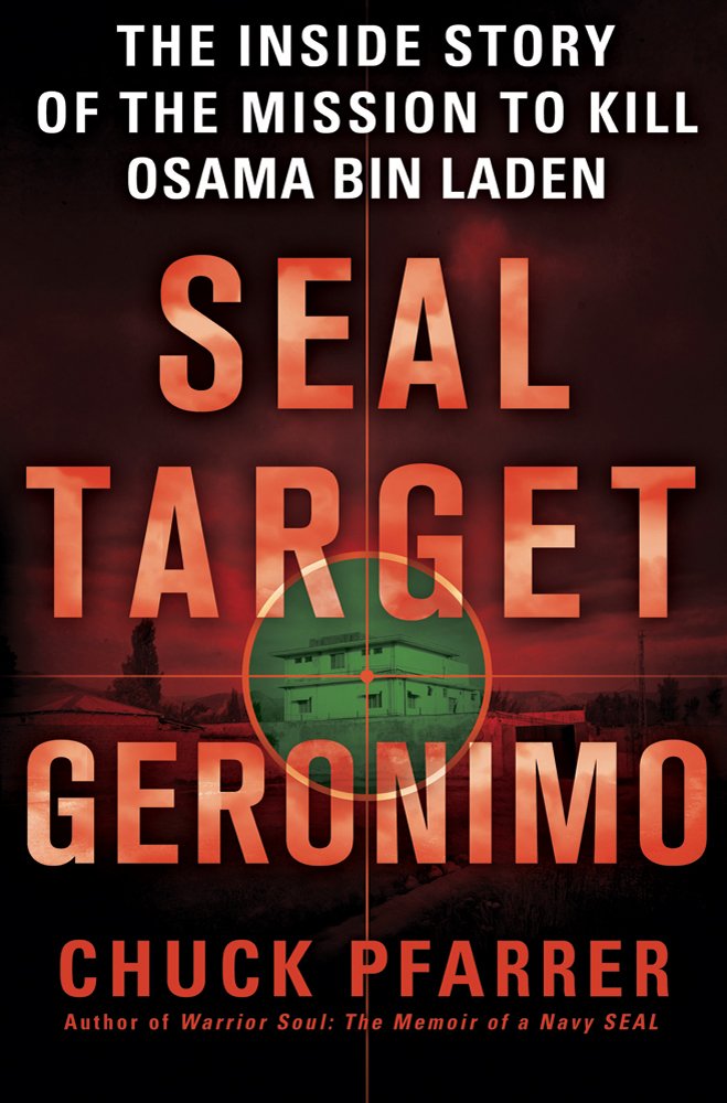 Seal Target Geronimo: The Inside Story of the Mission to Kill Osama Bin Laden