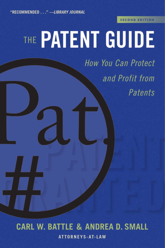 Patent Guide: How You Can Protect and Profit from Patents (Second Edition) (Edition, Second) book cover