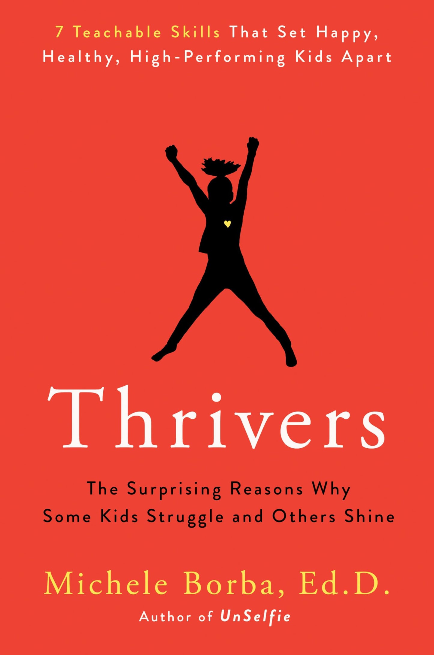 Thrivers: The Surprising Reasons Why Some Kids Struggle and Others Shine book cover