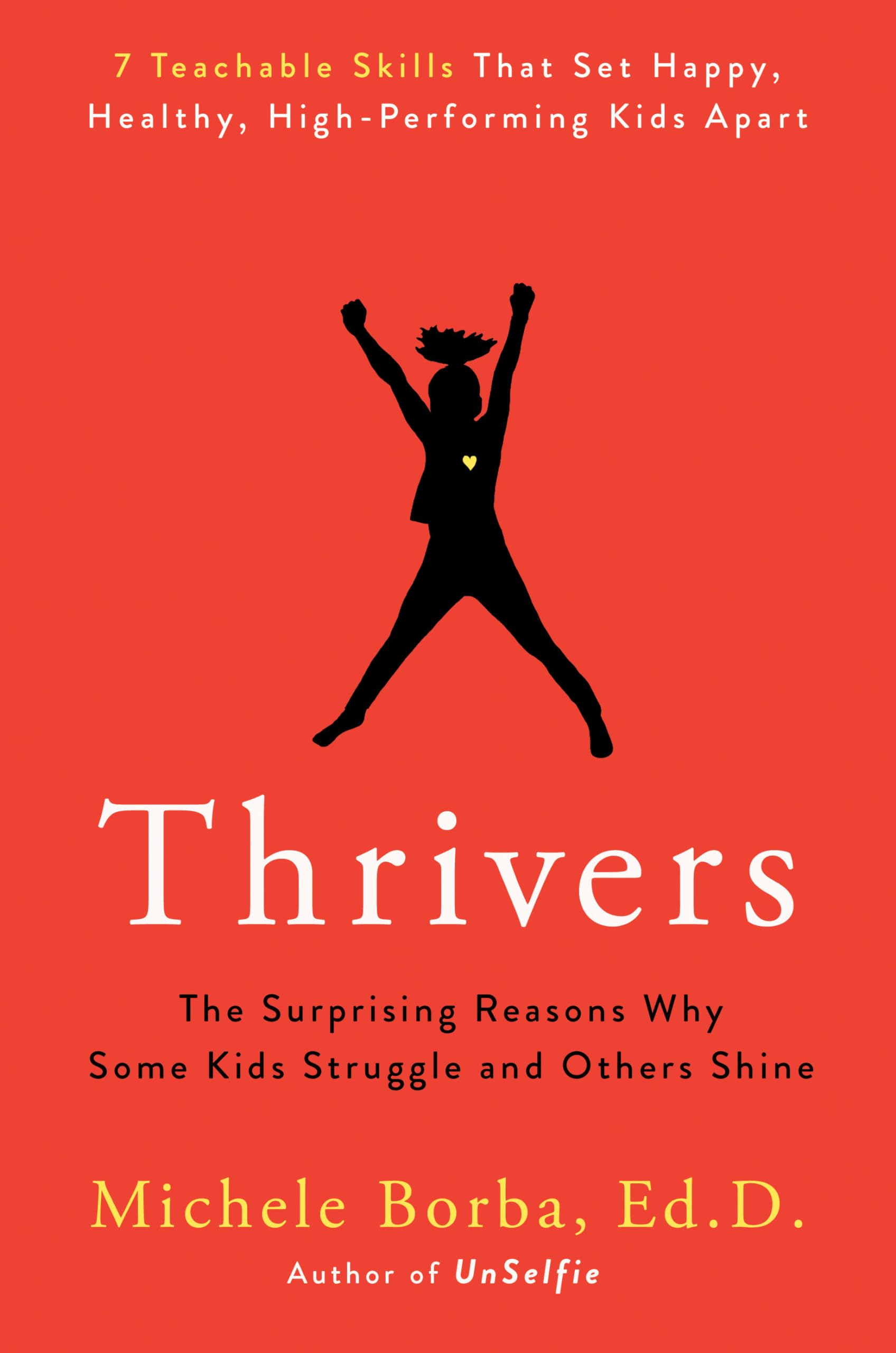 Thrivers: The Surprising Reasons Why Some Kids Struggle and Others Shine book cover