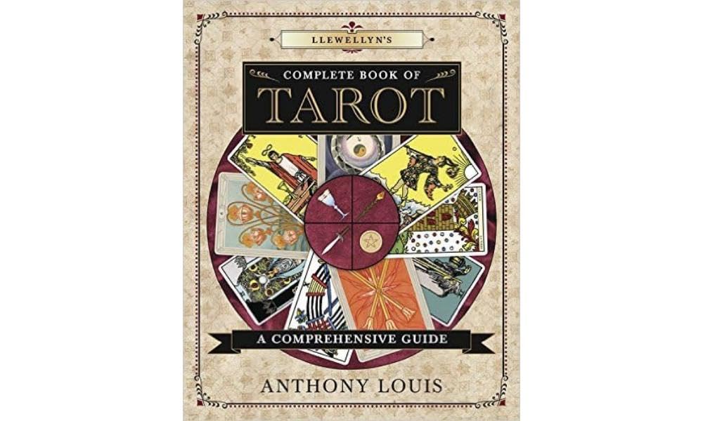 Llewellyn's Complete Book of Tarot: A Comprehensive Guide