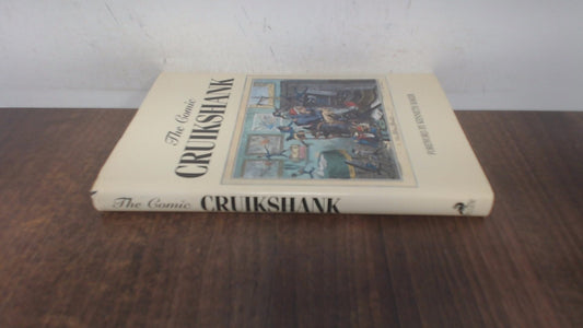 The comic Cruikshank (The Cartoon Library)