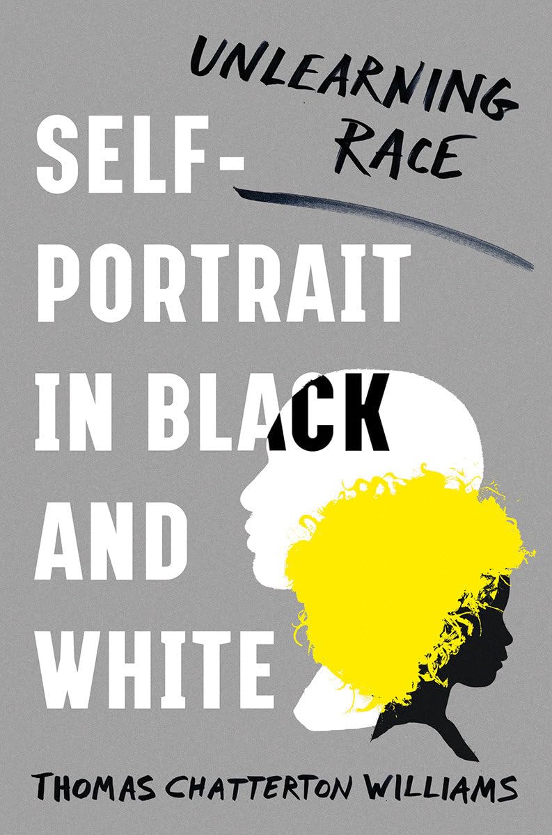 Self-Portrait in Black and White: Unlearning Race book cover
