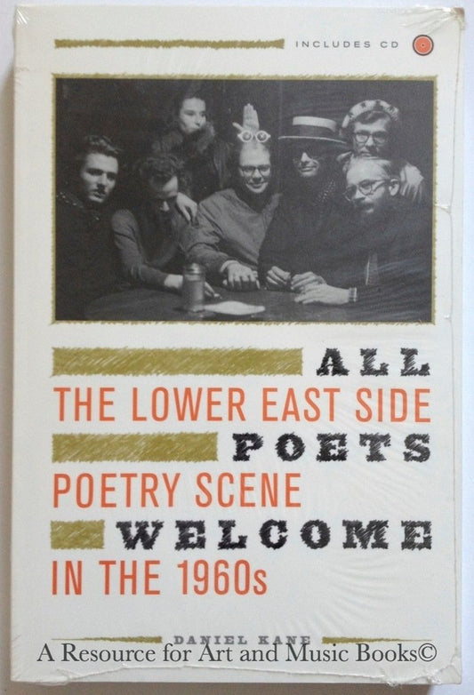 All Poets Welcome: The Lower East Side Poetry Scene in the 1960s [With CD]