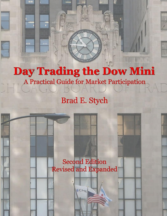 Day Trading the Dow Mini: A Practical Guide for Market Participation (Second Edition) book cover