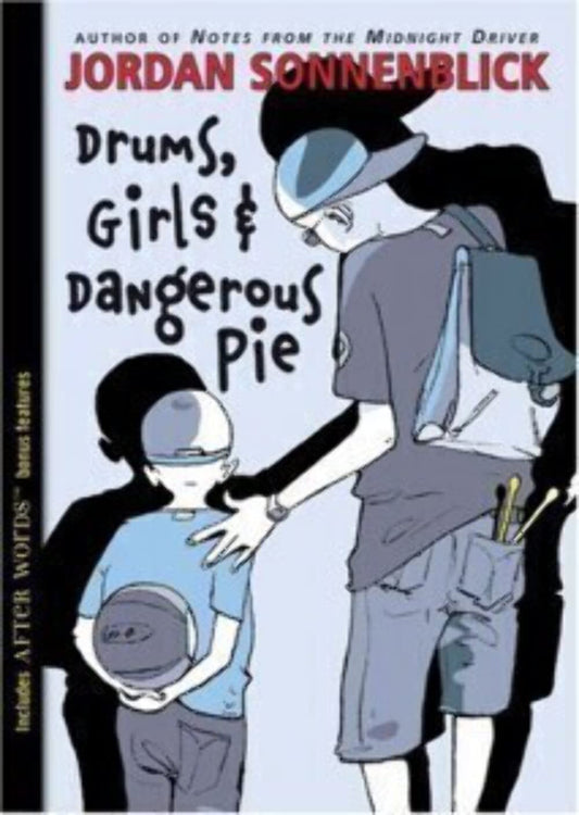 Drums, Girls & Dangerous Pie book cover