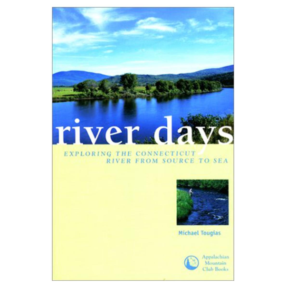 River Days: Exploring the Connecticut River from Source to Sea book cover