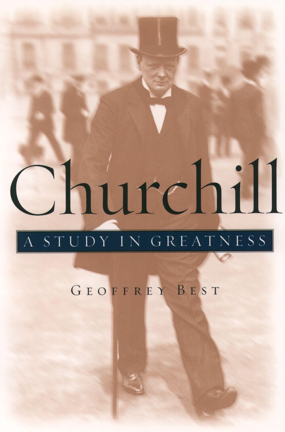 Churchill: A Study in Greatness book cover