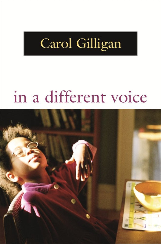 In a Different Voice: Psychological Theory and Women's Development (Revised) book cover