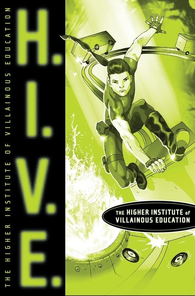 H.I.V.E.: Higher Institute of Villainous Education (Reprint)