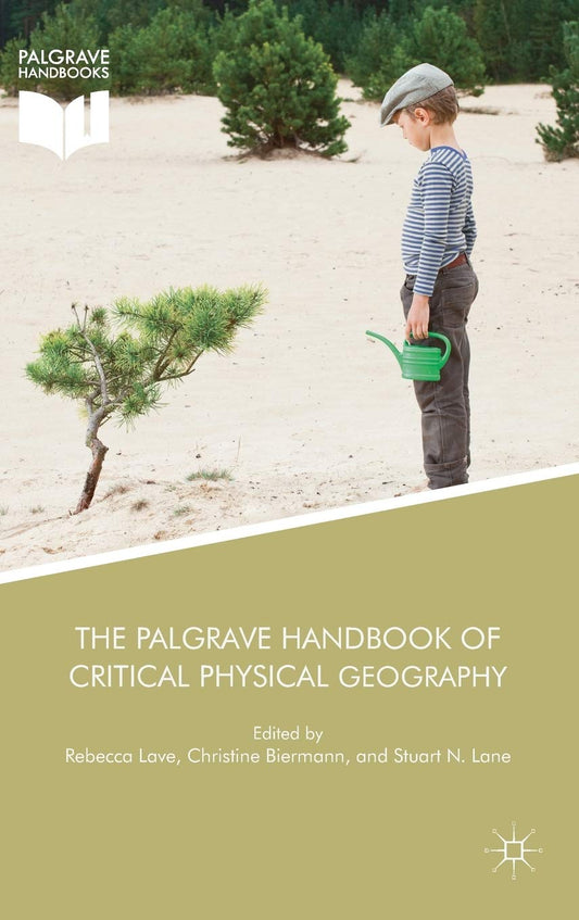 Palgrave Handbook of Critical Physical Geography (2018)