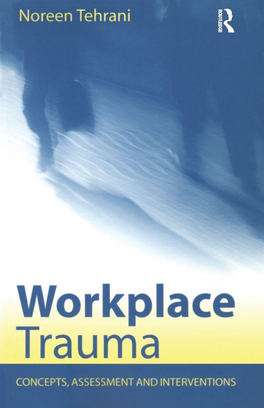 Workplace Trauma: Concepts, Assessment and Interventions book cover
