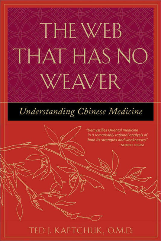 Web That Has No Weaver: Understanding Chinese Medicine