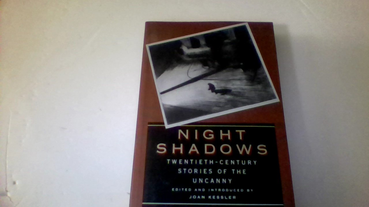 Night Shadows: Twentieth-Century Stories of the Uncanny book cover
