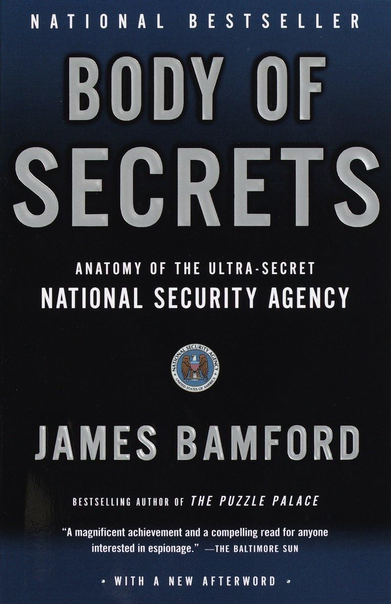 Body of Secrets: Anatomy of the Ultra-Secret National Security Agency book cover