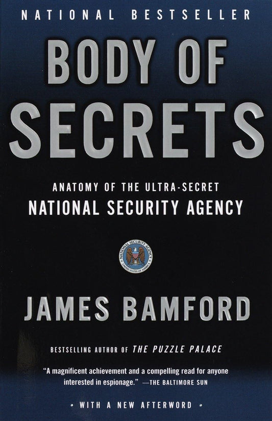 Body of Secrets: Anatomy of the Ultra-Secret National Security Agency book cover