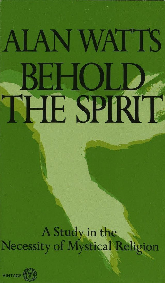 Behold the Spirit: A Study in the Necessity of Mystical Religion (Revised) book cover