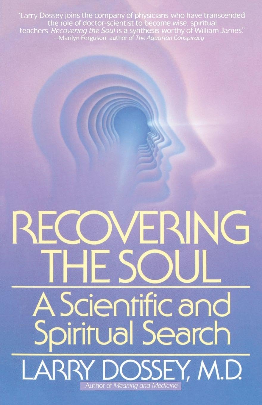 Recovering the Soul: A Scientific and Spiritual Approach book cover