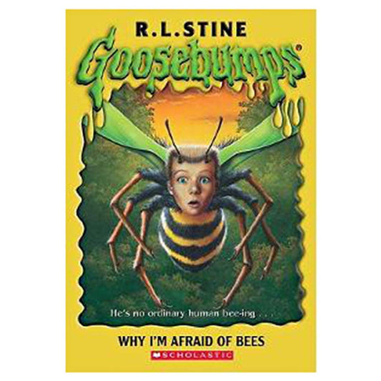 Goosebumps #17: Why I'm Afraid of Bees book cover
