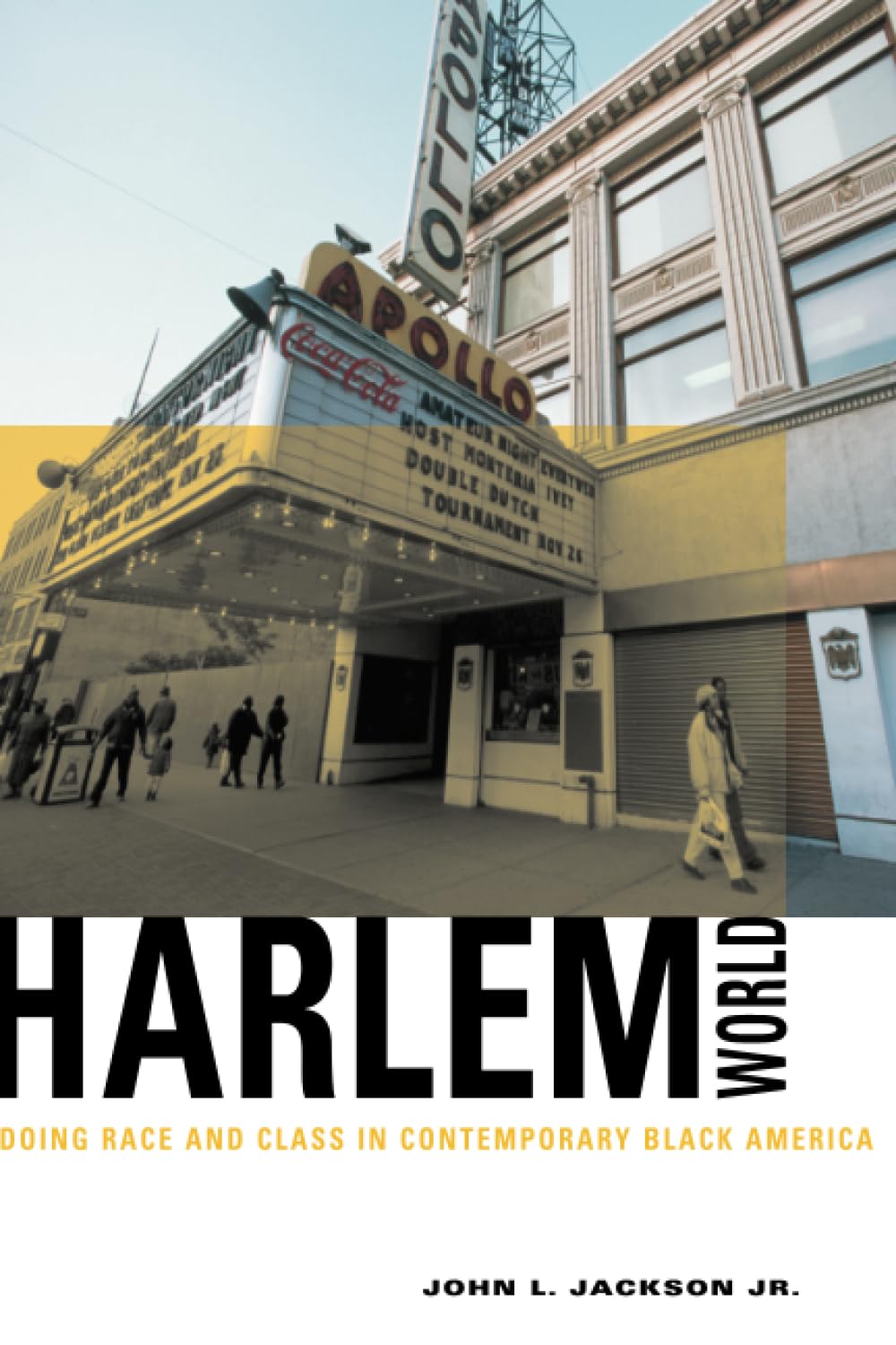 Harlemworld: Doing Race and Class in Contemporary Black America book cover