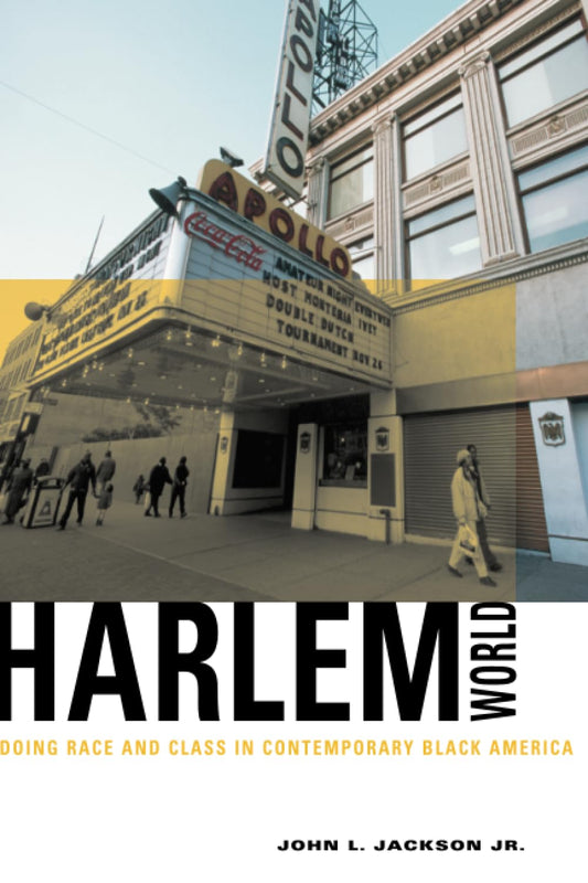 Harlemworld: Doing Race and Class in Contemporary Black America book cover