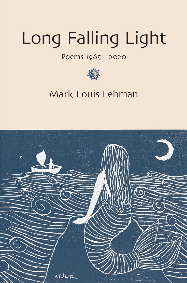Long Falling Light: Poems 1965-2020 book cover