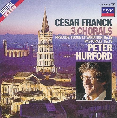 Cesar Franck: 3 Chorals, Prelude Op 18, Pastorale Op 19 book cover