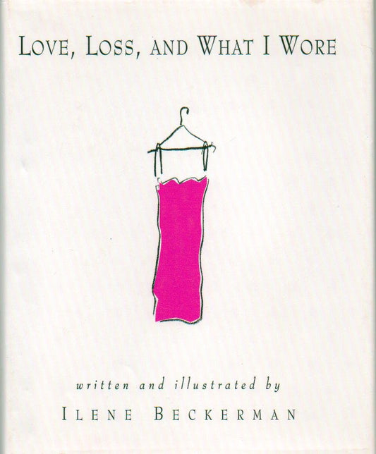 Love, Loss, and What I Wore book cover