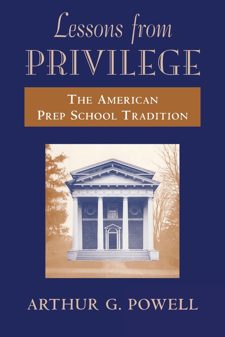 Lessons from Privilege: The American Prep School Tradition (Revised) book cover