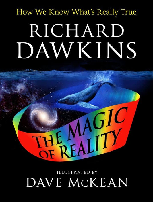 Magic of Reality: How We Know What's Really True book cover