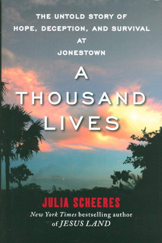 Thousand Lives: The Untold Story of Hope, Deception, and Survival at Jonestown book cover