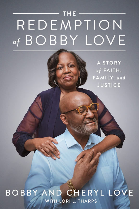 Redemption of Bobby Love: A Story of Faith, Family, and Justice book cover