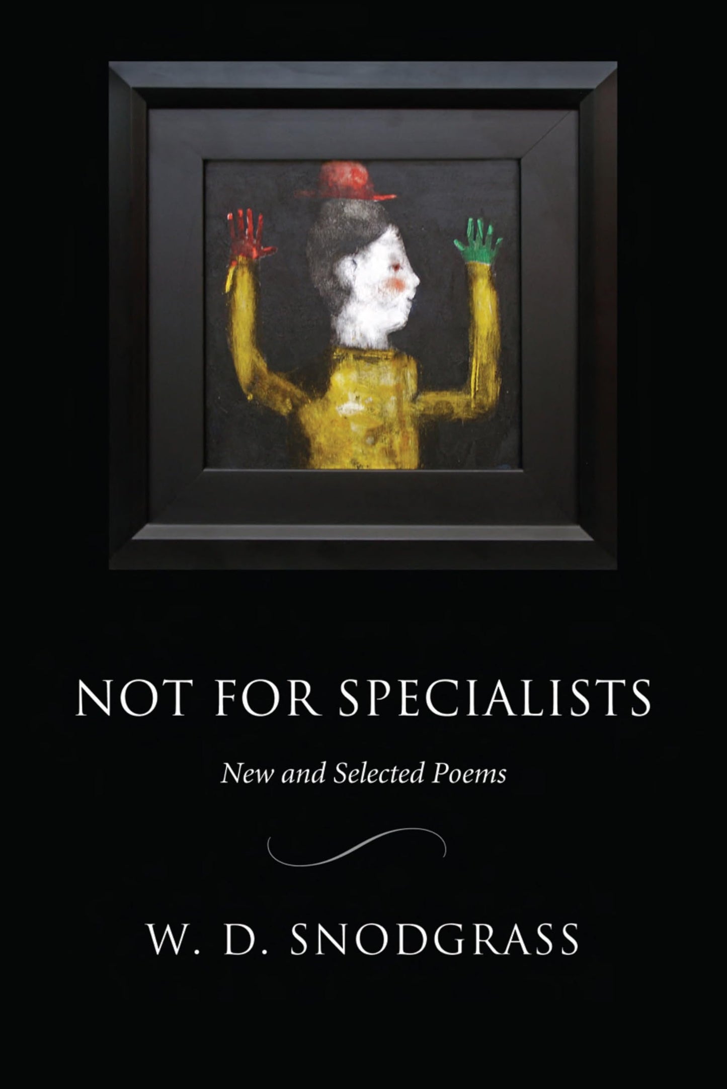 Not for Specialists: New and Selected Poems (American Poets Continuum) book cover