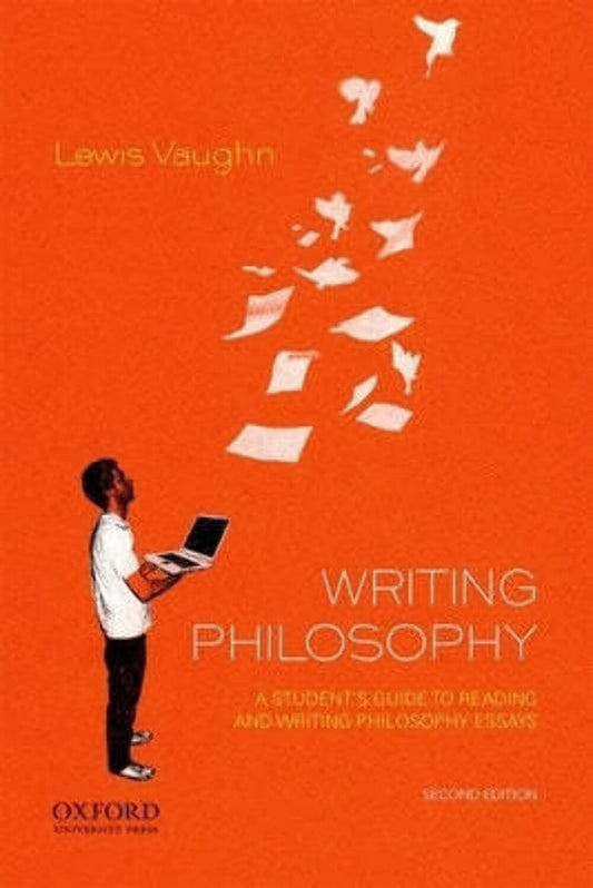Writing Philosophy: A Student's Guide to Reading and Writing Philosophy Essays book cover