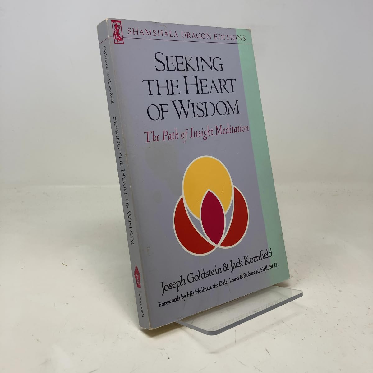 Seeking the Heart of Wisdom: The Path of Insight Meditation book cover