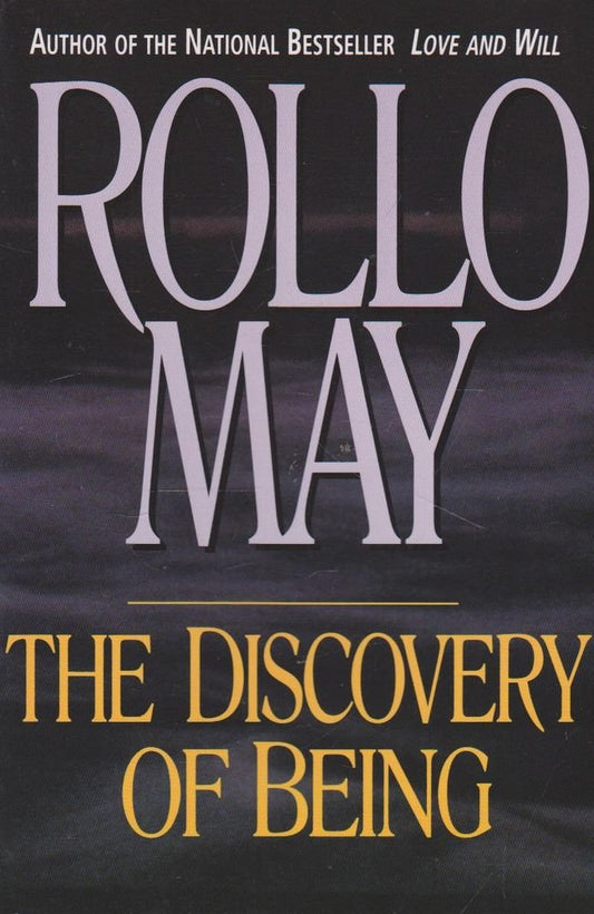 Discovery of Being: Writings in Existential Psychology (Revised) (Revised)