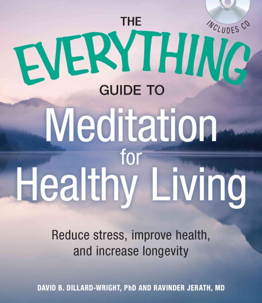 Everything Guide to Meditation for Healthy Living with CD: Reduce Stress, Improve Health, and Increase Longevity book cover