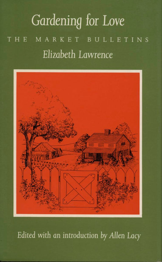 Gardening for Love: The Market Bulletins book cover