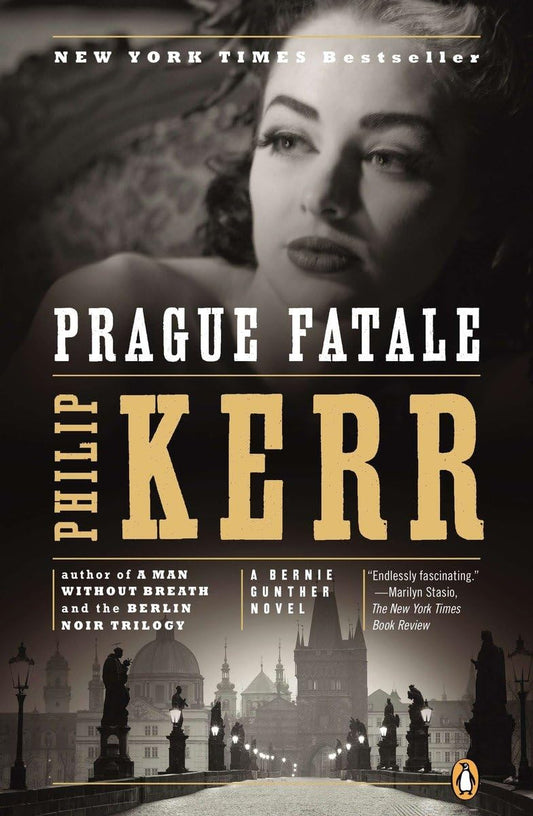 Prague Fatale: A Bernie Gunther Novel