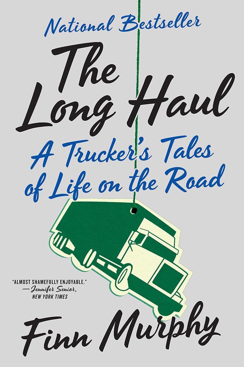 Long Haul: A Trucker's Tales of Life on the Road book cover