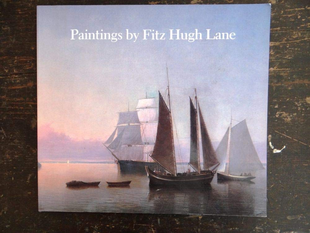 Paintings by Fitz Hugh Lane book cover