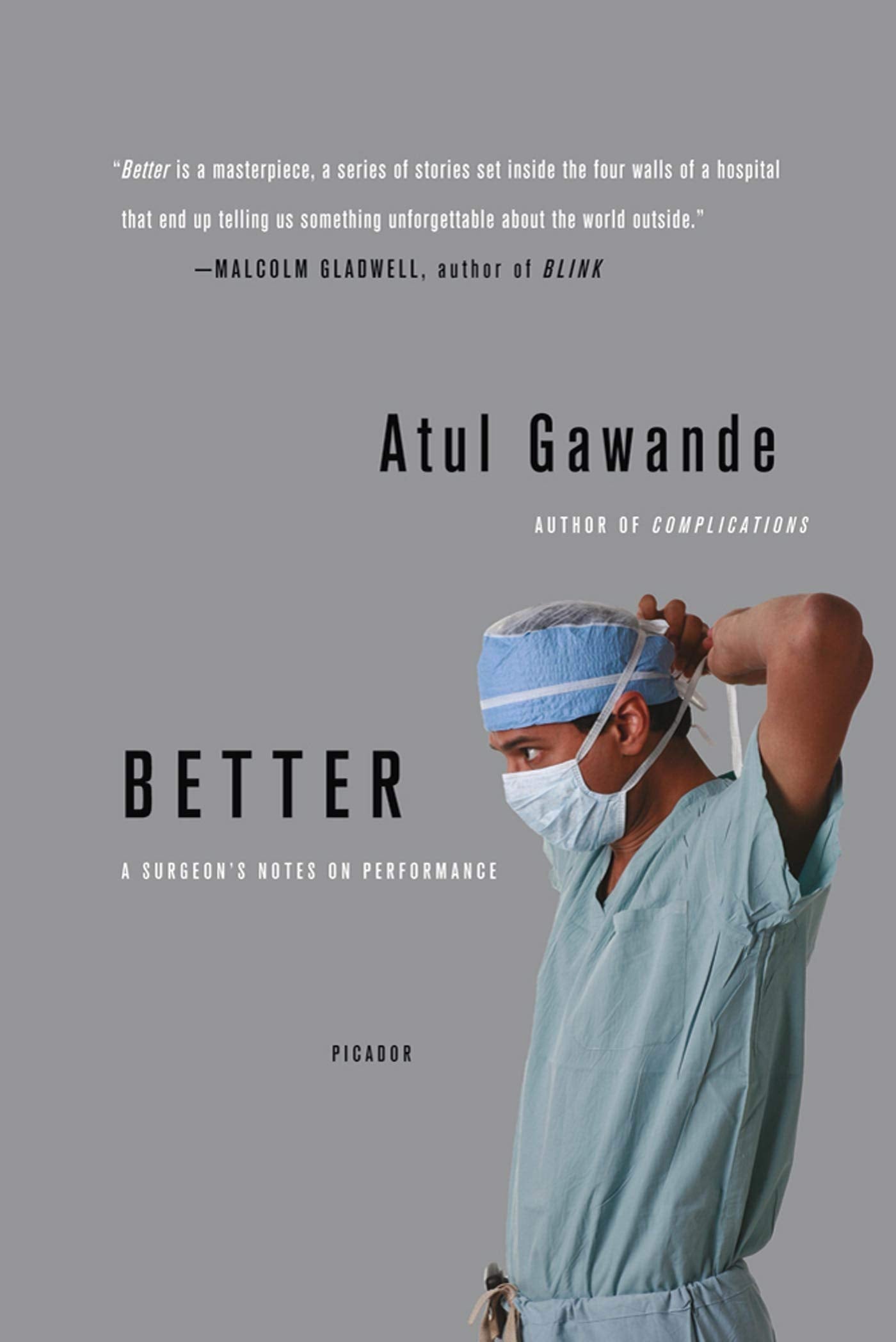 Better: A Surgeon's Notes on Performance