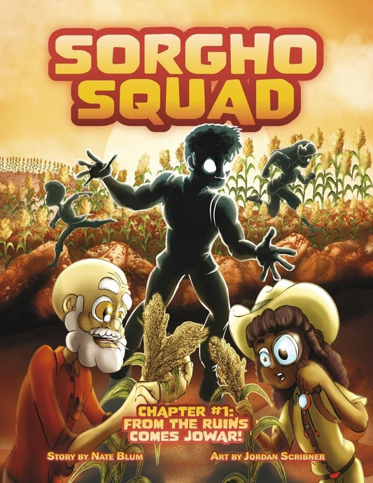 Sorgho Squad: Chapter #1: From the Ruins Comes Jowar! Volume 1 book cover