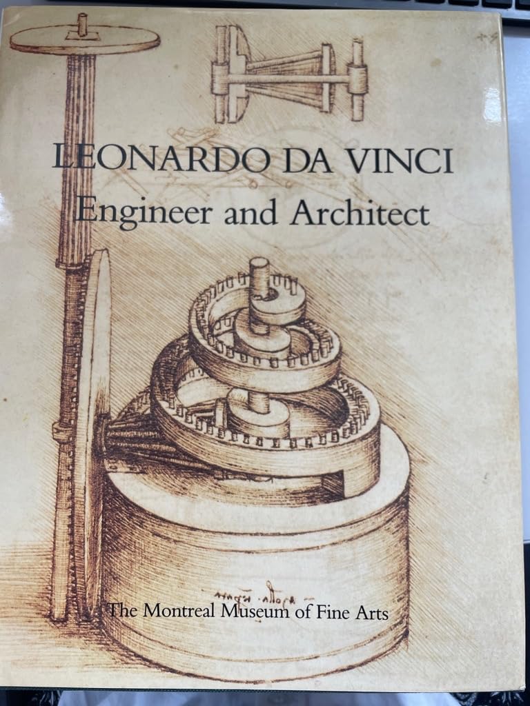 Leonardo Da Vinci: Engineer and Architect (Montreal Museum of Fine Arts) book cover