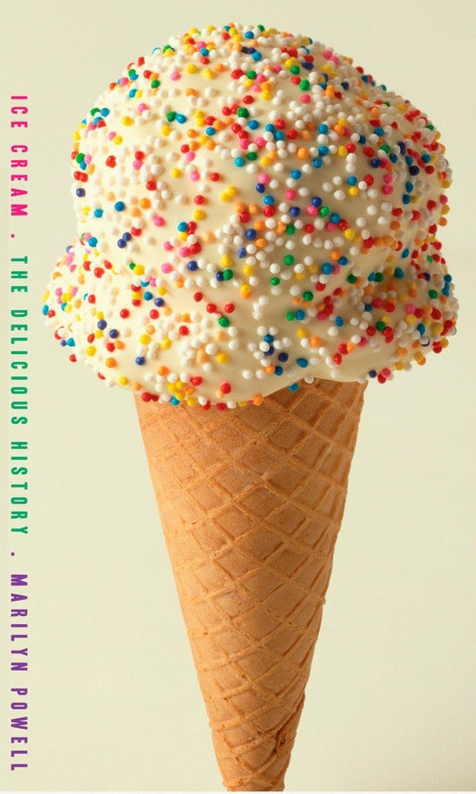 Ice Cream: The Delicious History