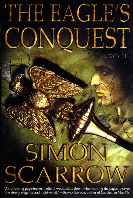 Eagle's Conquest: A Novel of the Roman Army