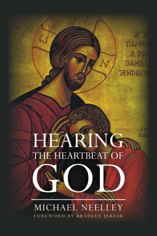 Hearing the Heartbeat of God