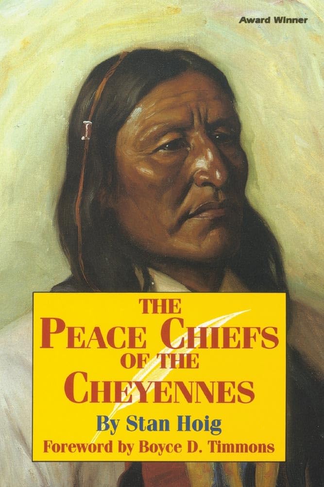 Peace Chiefs of the Cheyenne (Revised)