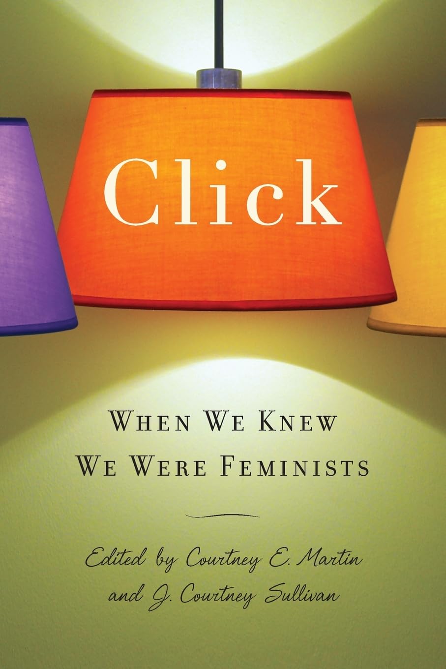Click: When We Knew We Were Feminists book cover